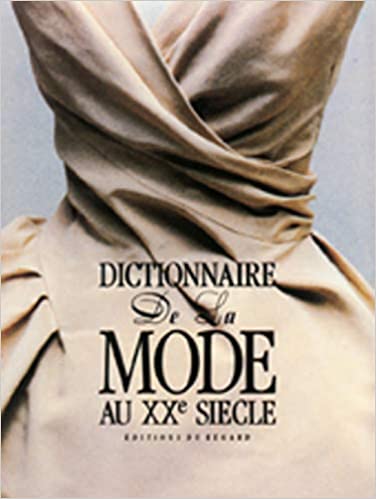 Dictionnaire de la mode au XXème siècle